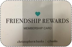 FRIENDSHIP REWARDS MEMBERSHIP CARD CHRISTOPHER & BANKS CJ BANKS