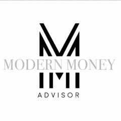 M MODERN MONEY ADVISOR