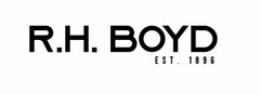 R.H. BOYD EST. 1896