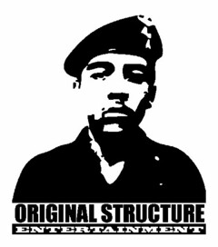 ORIGINAL STRUCTURE ENTERTAINMENT