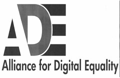 ADE ALLIANCE FOR DIGITAL EQUALITY