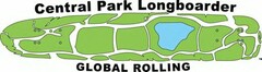 CENTRAL PARK LONGBOARDER GLOBAL ROLLING