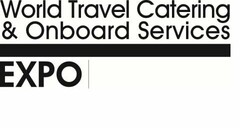 WORLD TRAVEL CATERING & ONBOARD SERVICES EXPO |