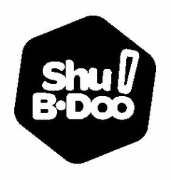 SHU B·DOO!