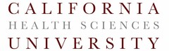 CALIFORNIA HEALTH SCIENCES UNIVERSITY