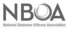 NBOA NATIONAL BUSINESS OFFICERS ASSOCIATION
