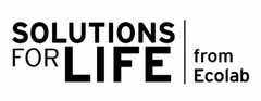SOLUTIONS FOR LIFE FROM ECOLAB