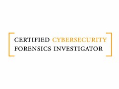 [ CERTIFIED CYBERSECURITY FORENSICS INVESTIGATOR ]