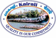 KAIRALI QUALITY IS OUR COMMITMENT