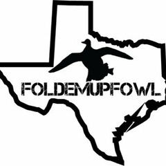 FOLDEMUPFOWL