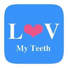 LV MY TEETH