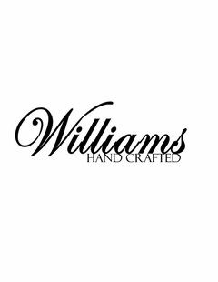 WILLIAMS HAND CRAFTED
