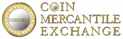 COINMERC COIN MERCANTILE EXCHANGE