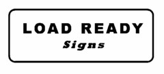 LOAD READY SIGNS