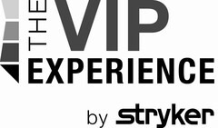 THE VIP EXPERIENCE BY STRYKER