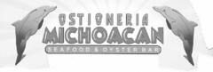 OSTIONERIA MICHOACAN SEAFOOD & OYSTER BAR