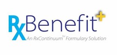 RXBENEFIT+ AN RXCONTINUUM FORMULARY SOLUTION