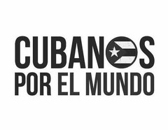 CUBANOS POR EL MUNDO