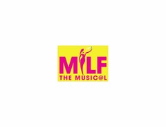 MILF THE MUSICAL