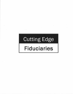 CUTTING EDGE FIDUCIARIES