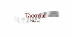 TACONIC SHAVE