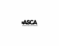 ASCA AMBULATORY SURGERY CENTER ASSOCIATION
