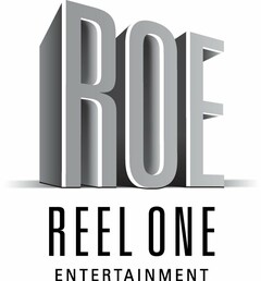 ROE REEL ONE ENTERTAINMENT