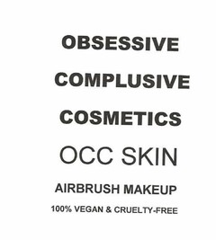 OBSESSIVE COMPULSIVE COSMETICS, OCC SKIN, AIRBRUSH MAKEUP, 100% VEGAN & CRUELTY FREE