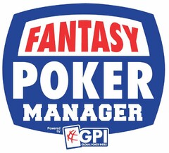 FANTASY POKER MANAGER POWERED BY GPI GLOBAL POKER INDEX