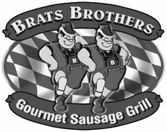 BRATS BROTHERS BB GOURMET SAUSAGE GRILL