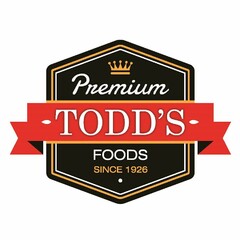 TODD'S PREMIUM FOODS SINCE 1926
