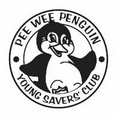 PEE WEE PENGUIN YOUNG SAVERS' CLUB