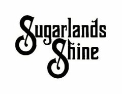 SUGARLANDS SHINE