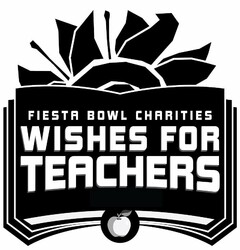 FIESTA BOWL CHARITIES WISHES FOR TEACHERS