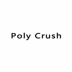 POLY CRUSH