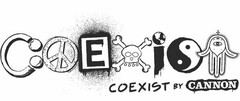 COEXIST BY CANNON