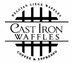 BELGIAN LIEGE WAFFLES CAST IRON WAFFLES COFFEE & ESPRESSO