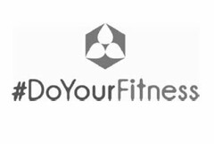 #DOYOURFITNESS