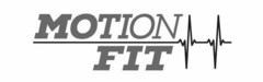 MOTION FIT