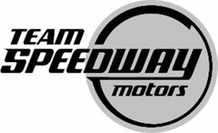 TEAM SPEEDWAY MOTORS