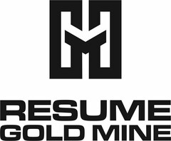 GG RESUME GOLD MINE