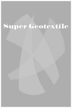 SUPER GEOTEXTILE