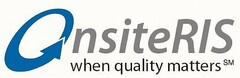 ONSITERIS WHEN QUALITY MATTERS