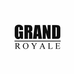 GRAND ROYALE