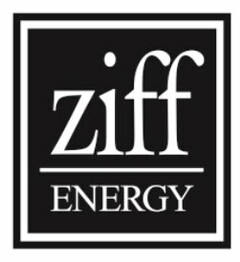 ZIFF ENERGY