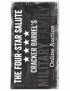 THE FOUR-STAR SALUTE CRACKER BARREL'S MILITARY FAMILY ONLINE AUCTION