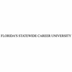 FLORIDA'S STATEWIDE CAREER UNIVERSITY