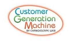 CUSTOMER GENERATION MACHINE BY CHANGESCAPE WEB