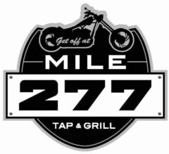 GET OFF AT MILE 277 TAP & GRILL