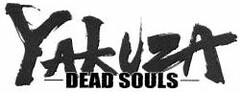 YAKUZA DEAD SOULS